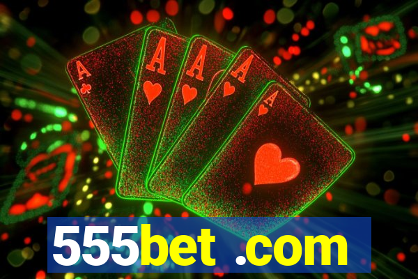 555bet .com